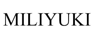 MILIYUKI