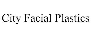 CITY FACIAL PLASTICS