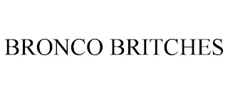 BRONCO BRITCHES