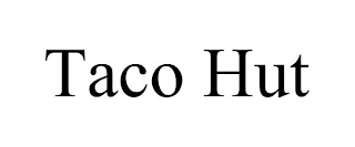 TACO HUT