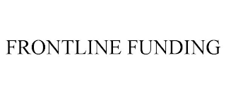 FRONTLINE FUNDING
