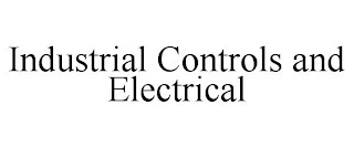 INDUSTRIAL CONTROLS AND ELECTRICAL