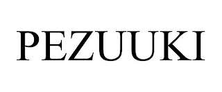 PEZUUKI