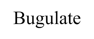 BUGULATE