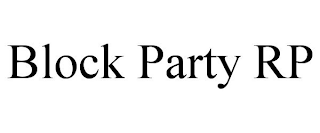 BLOCK PARTY RP