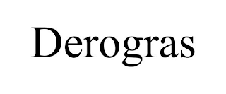 DEROGRAS