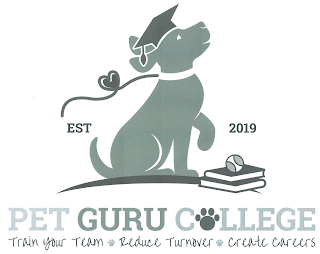 EST 2019 PET GURU COLLEGE TRAIN YOUR TEAM REDUCE TURNOVER CREATE CAREERS