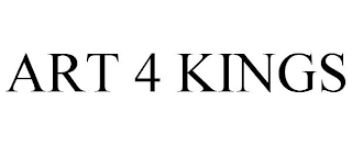 ART 4 KINGS