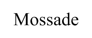 MOSSADE