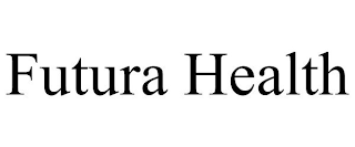 FUTURA HEALTH