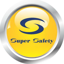 S SUPER SAFETY