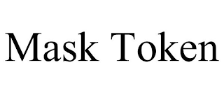 MASK TOKEN