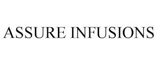 ASSURE INFUSIONS