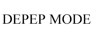 DEPEP MODE