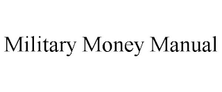 MILITARY MONEY MANUAL