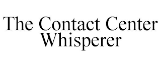 THE CONTACT CENTER WHISPERER