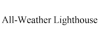 ALL-WEATHER LIGHTHOUSE
