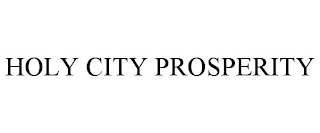 HOLY CITY PROSPERITY