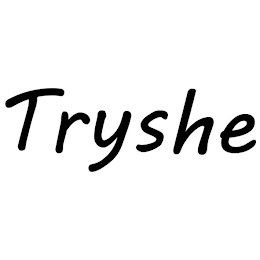 TRYSHE