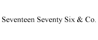 SEVENTEEN SEVENTY SIX &amp; CO. trademark