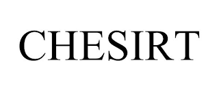 CHESIRT