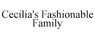 CECILIA'S FASHIONABLE FAMILY