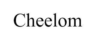 CHEELOM