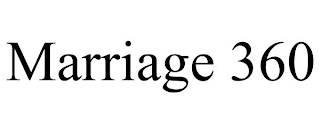 MARRIAGE 360