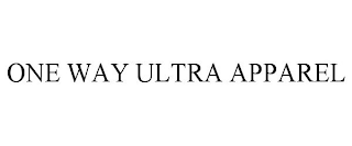 ONE WAY ULTRA APPAREL