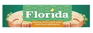 FLORIDA SOLIDO DE ATUN EN ACEITE VEGETAL SOLID TUNA IN VEGETABLE OIL DESDE 1955