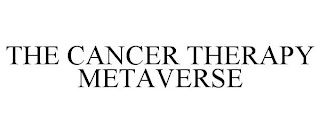 THE CANCER THERAPY METAVERSE