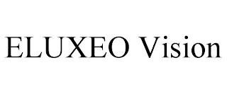 ELUXEO VISION