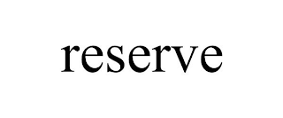 RESERVE