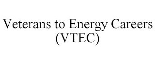 VETERANS TO ENERGY CAREERS (VTEC)