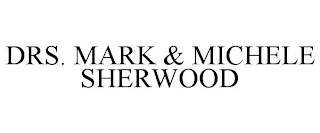 DRS. MARK & MICHELE SHERWOOD