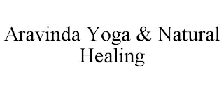 ARAVINDA YOGA & NATURAL HEALING