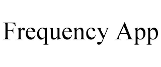 FREQUENCY APP