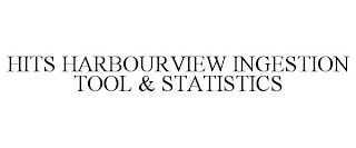 HITS HARBOURVIEW INGESTION TOOL & STATISTICS