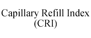 CAPILLARY REFILL INDEX (CRI)