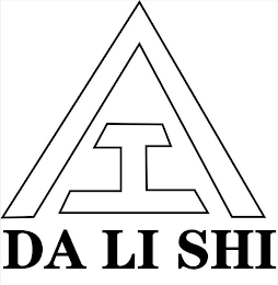 DA LI SHI