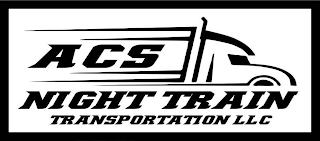 ACS NIGHT TRAIN TRANSPORTATION LLC