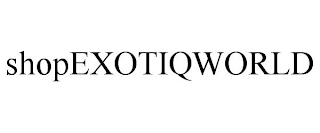 SHOPEXOTIQWORLD