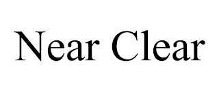 NEAR CLEAR