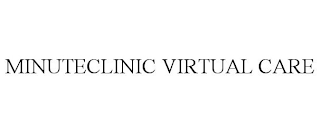 MINUTECLINIC VIRTUAL CARE