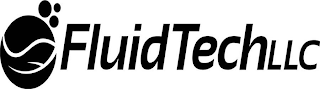 FLUIDTECH LLC