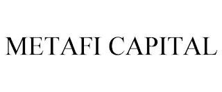 METAFI CAPITAL