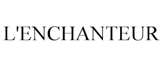 L'ENCHANTEUR