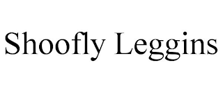 SHOOFLY LEGGINS