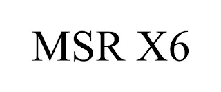 MSR X6