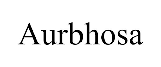 AURBHOSA